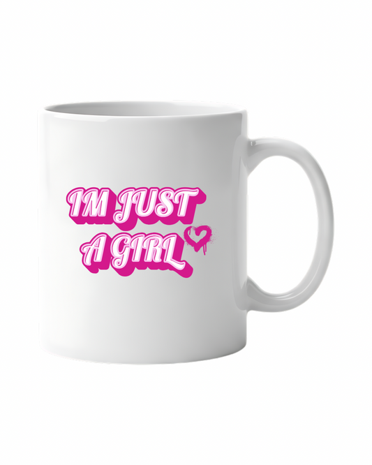 Im Just A Girl Mug